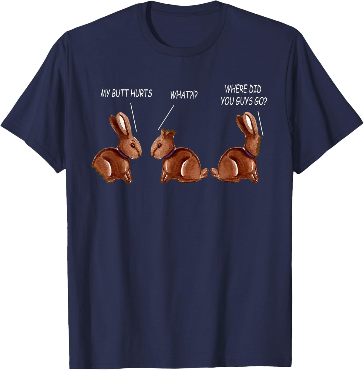 My Butt Hurts Chocolate Bunny Rabbit Funny Easter Meme T-Shirt - Navy Blue