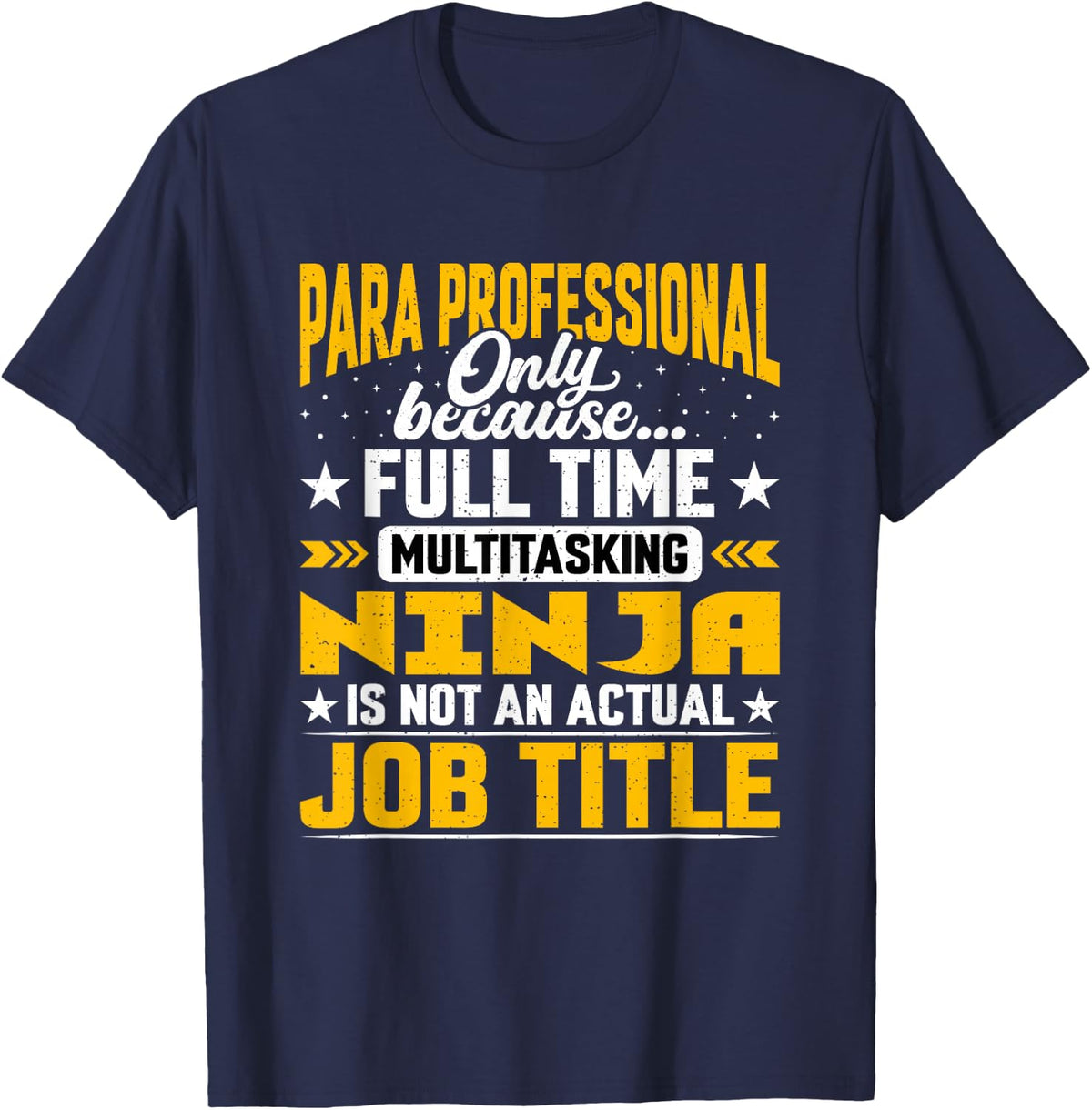 Funny Paraprofessional Job Title T-Shirt - Navy Blue