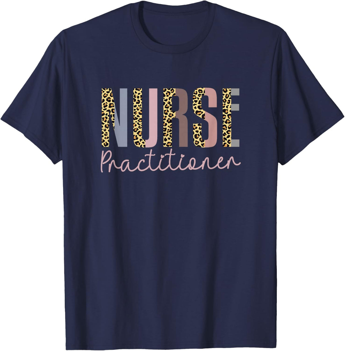 Nurse Practitioner, Future Practitioner Nurses T-Shirt - Navy Blue