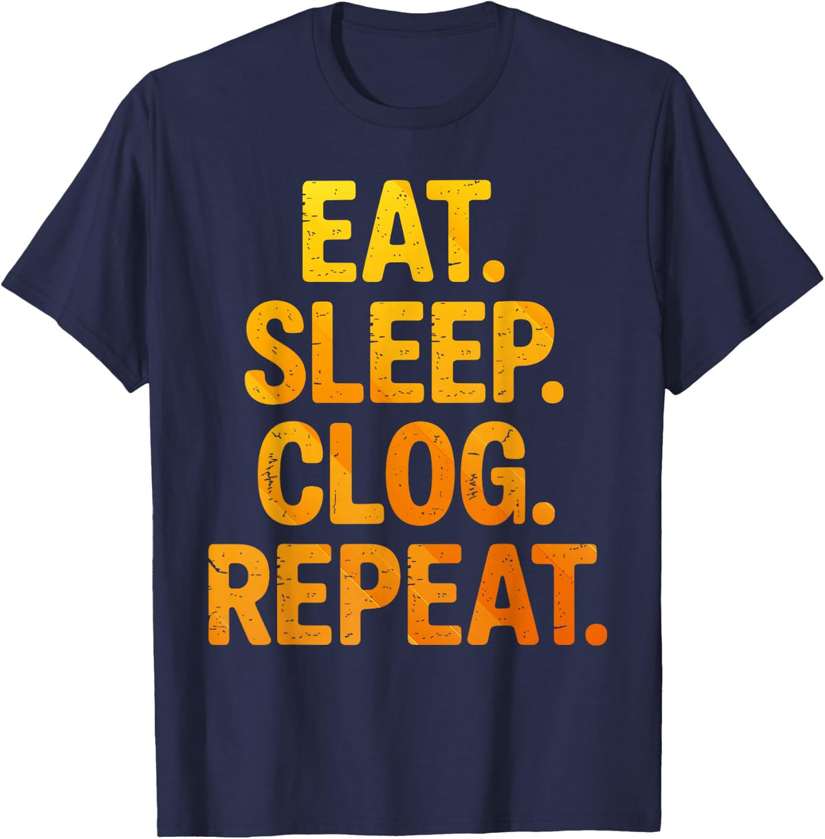 Cool Clogging Dance Design for Men Women Kids Clogging T-Shirt - Navy Blue