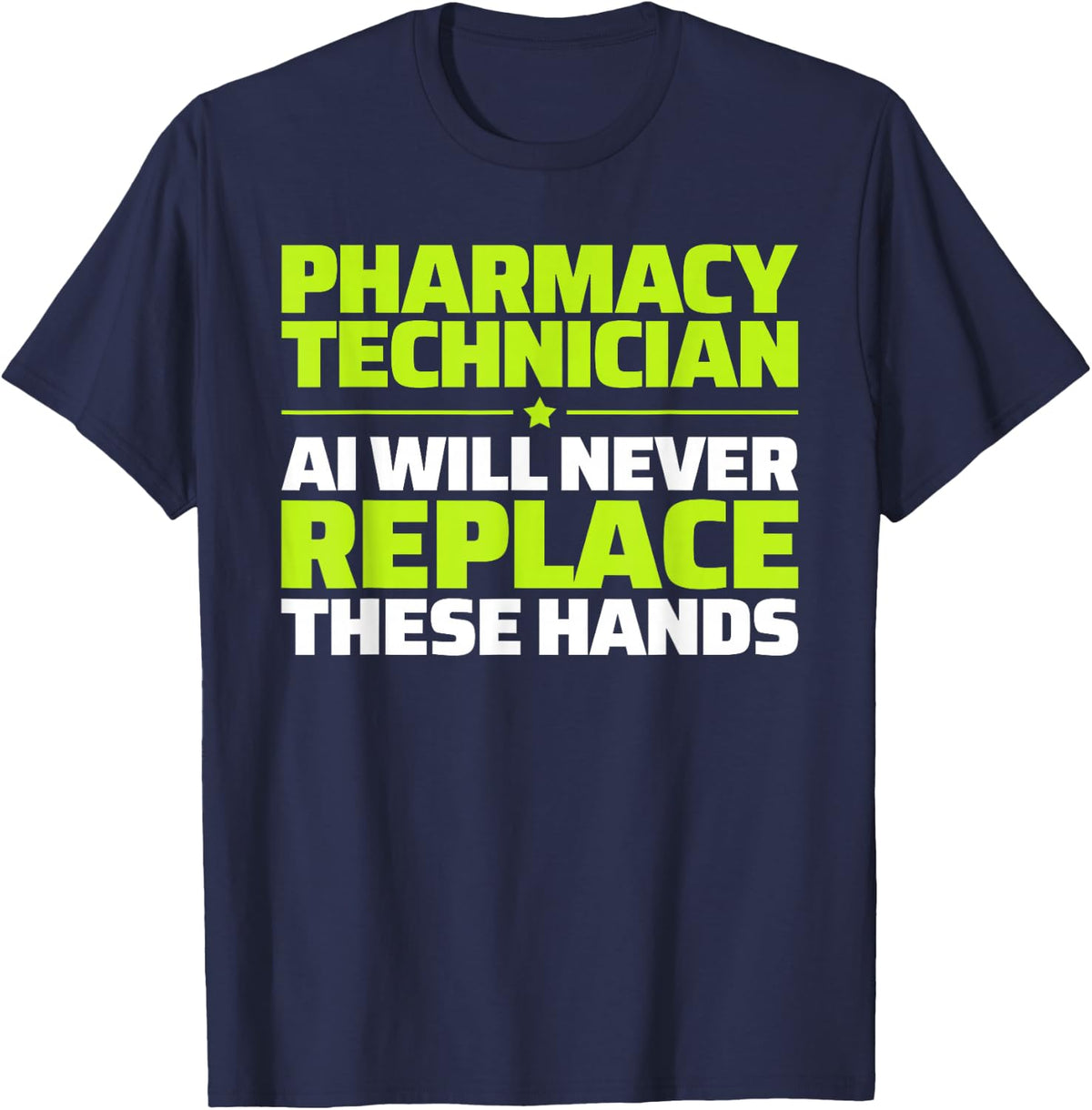 Pharmacy Technician Never Replace T-Shirt - Navy Blue