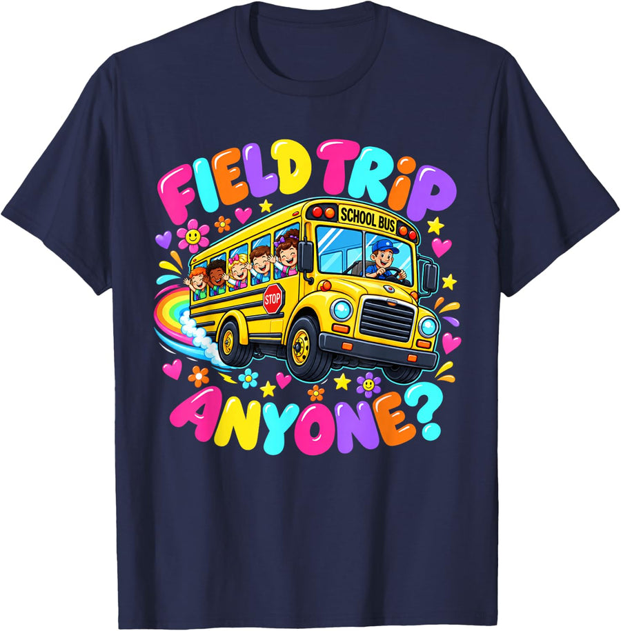 Field Trip Anyone School Bus Teacher Bus Driver Boy Girl T-Shirt - Navy Blue