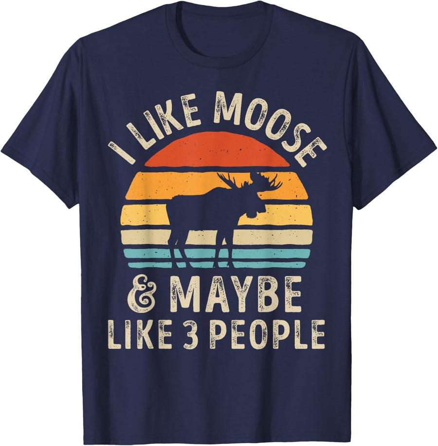 I Like Moose And Maybe Like 3 People Elk Deer Lover Retro T-Shirt - Navy Blue