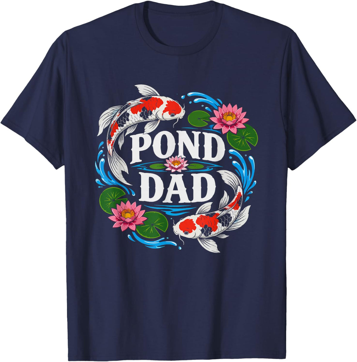 Koi Pond Dad Floral Fish Art Botanical Father Hobby T-Shirt - Navy Blue