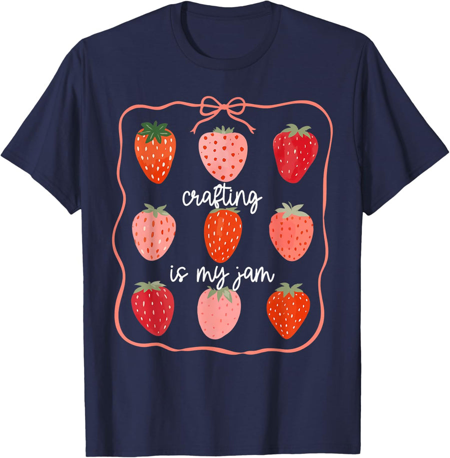 Coquette Strawberry Crafting is My Jam Crafters Craft Lover T-Shirt - Navy Blue