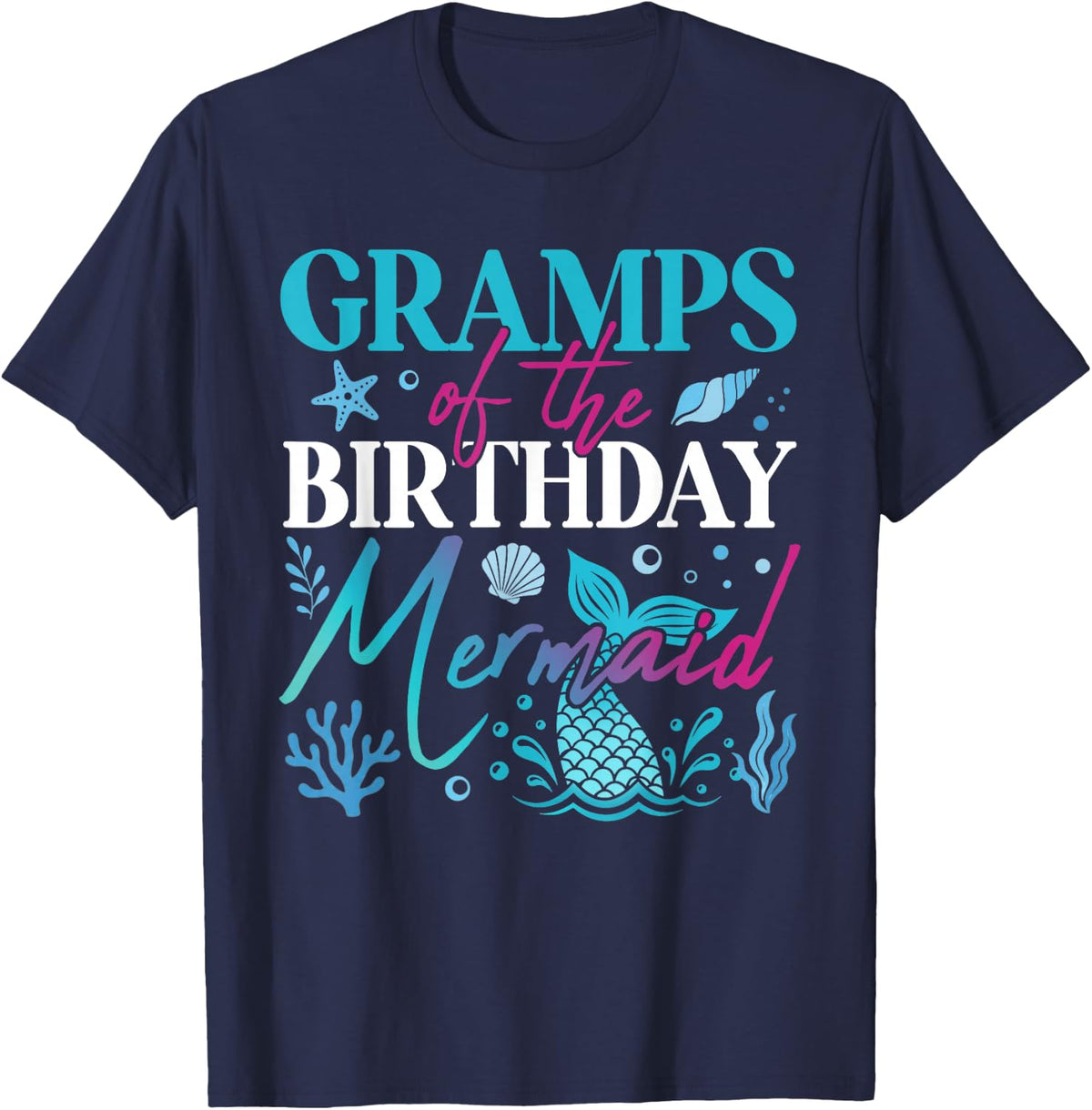 Gramps of The Birthday Mermaid Matching 1St Birthday T-Shirt - Navy Blue