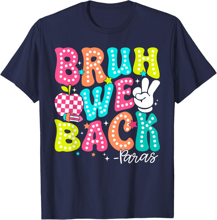 Bruh We Back Paras Funny First Day Of School Para T-Shirt - Navy Blue