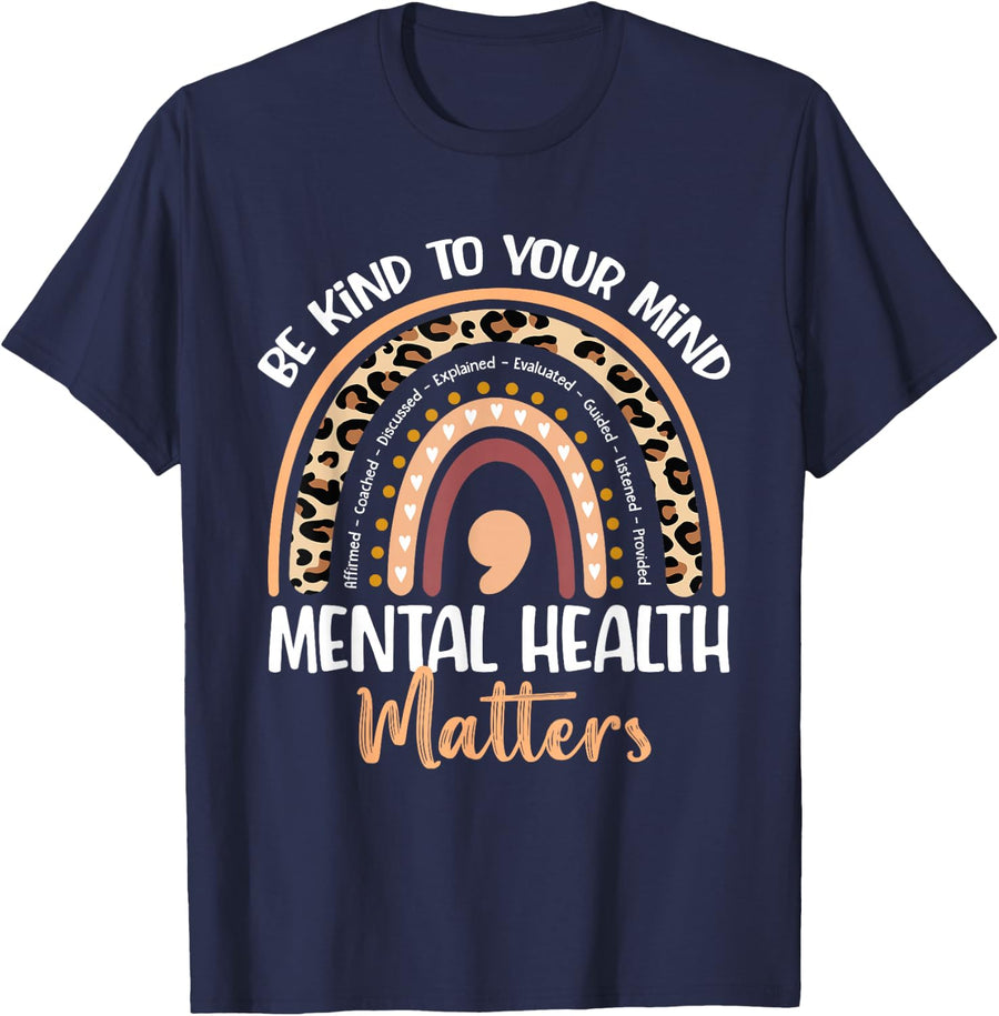 Be Kind To Your Mind Mental Health Matters Awareness T-Shirt - Navy Blue