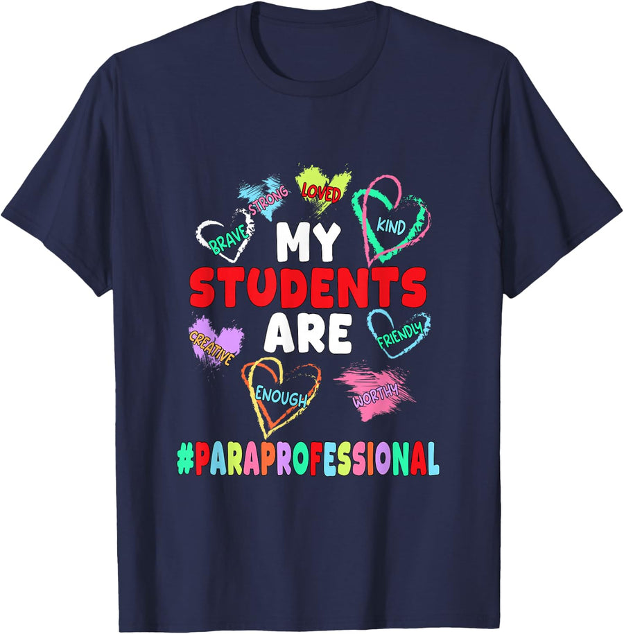 My Students are Loved Strong Kind Valentine Paraprofessional T-Shirt - Navy Blue