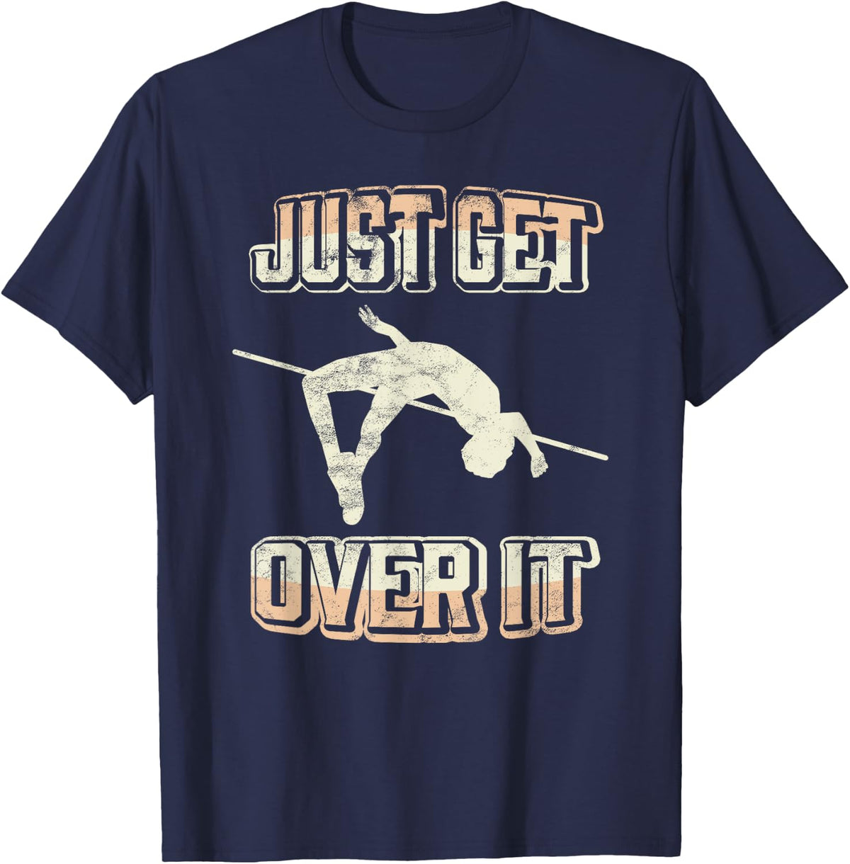 High Jump Just Get Over It Vintage Retro Track And Field T-Shirt Tee - Navy Blue