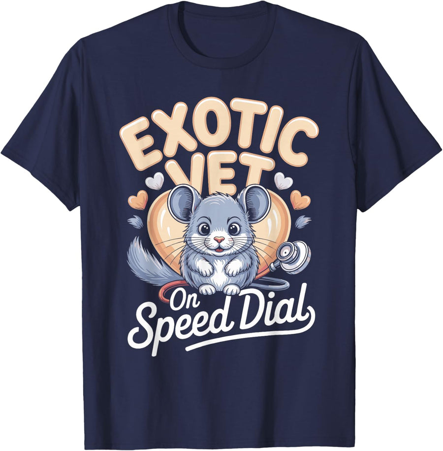 Exotic Vet On Speed Dial Chinchilla Care T-Shirt - Navy Blue