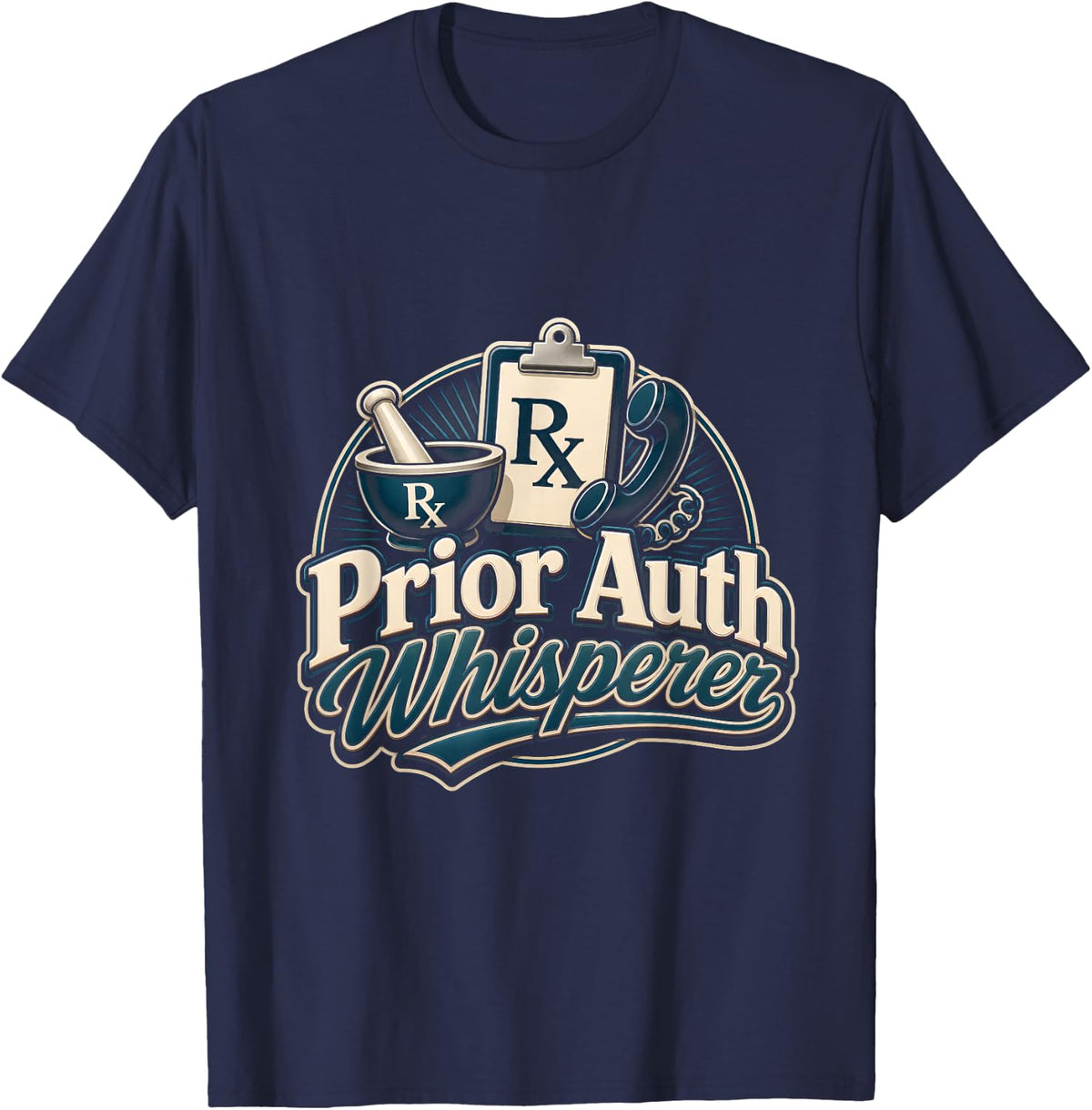 Prior Auth Funny Pharmacy Pharmacist T-Shirt - Navy Blue
