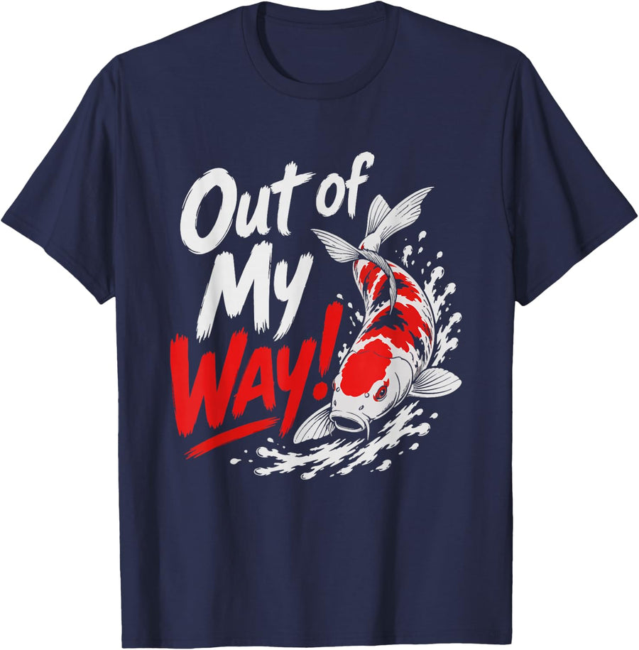 Koi Pond Owner Out of My Way! Fish Lover Art T-Shirt - Navy Blue