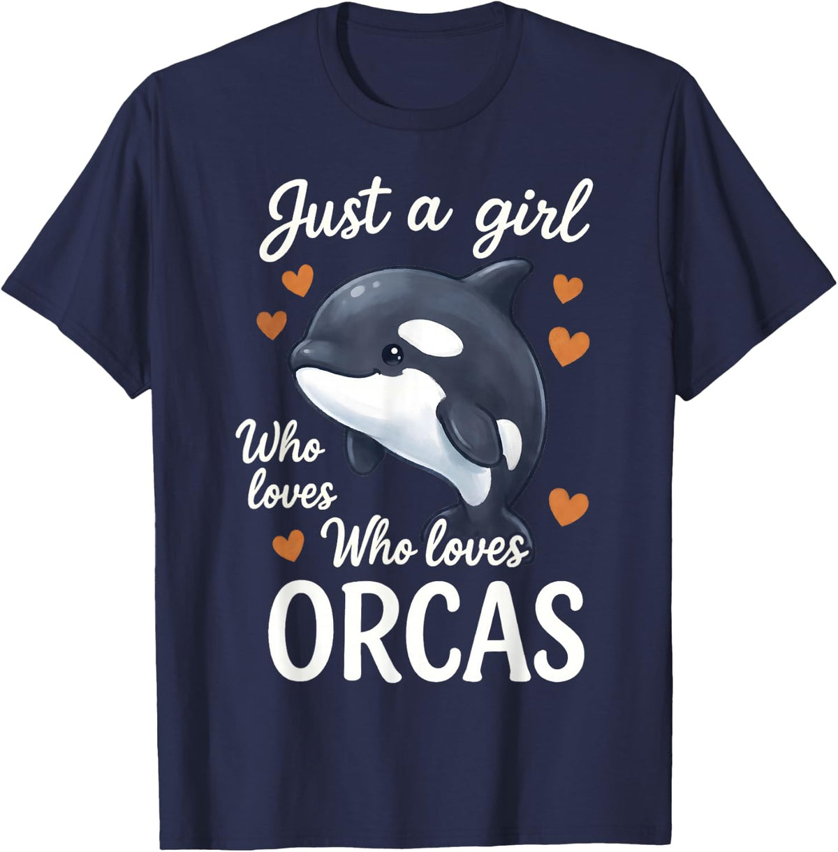 Just A Girl Who Loves Orcas T-Shirt - Navy Blue