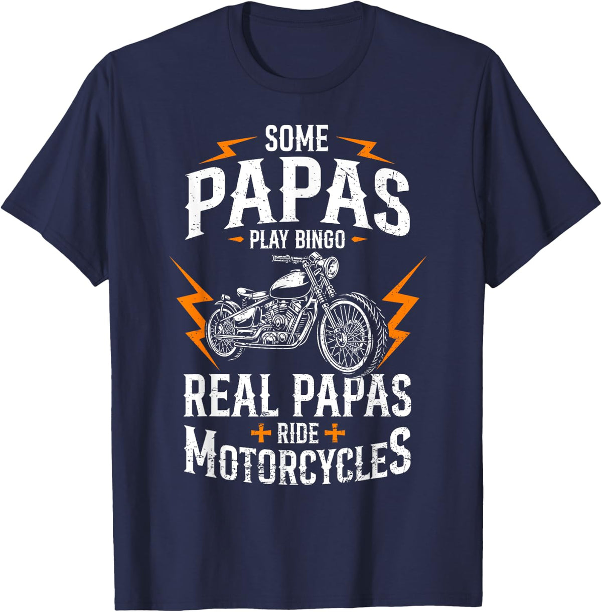 Some Play Bingo Real Papas Ride Motorcycles Funny Rider T-Shirt - Navy Blue