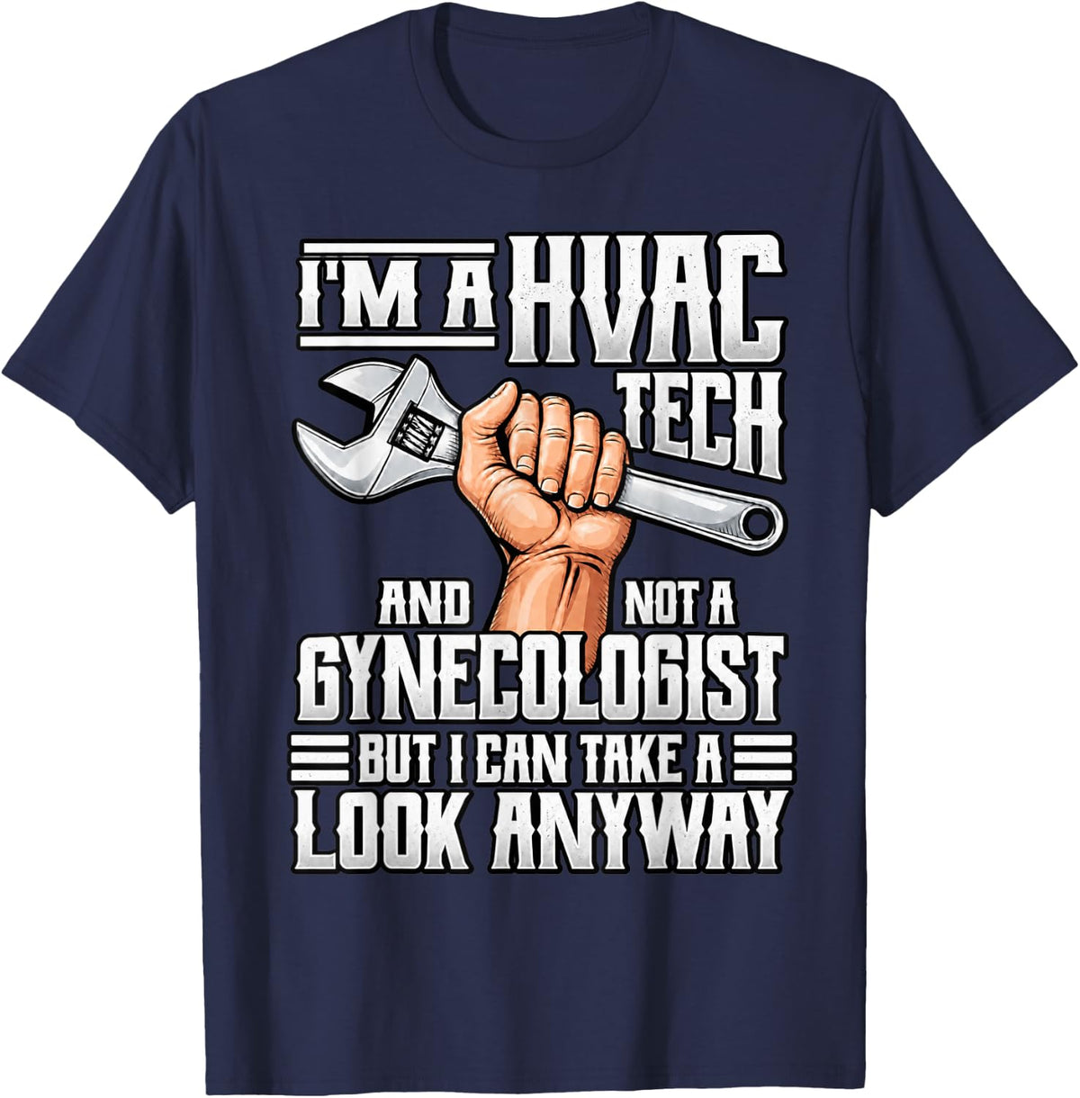 HVAC Tech Not A Gynecologist Technician T-Shirt - Navy Blue