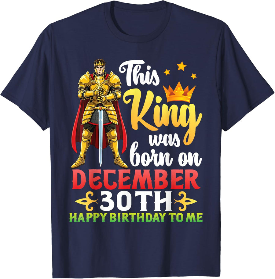 This King was Born On December 30th Happy Birthday to Me You T-Shirt - Navy Blue