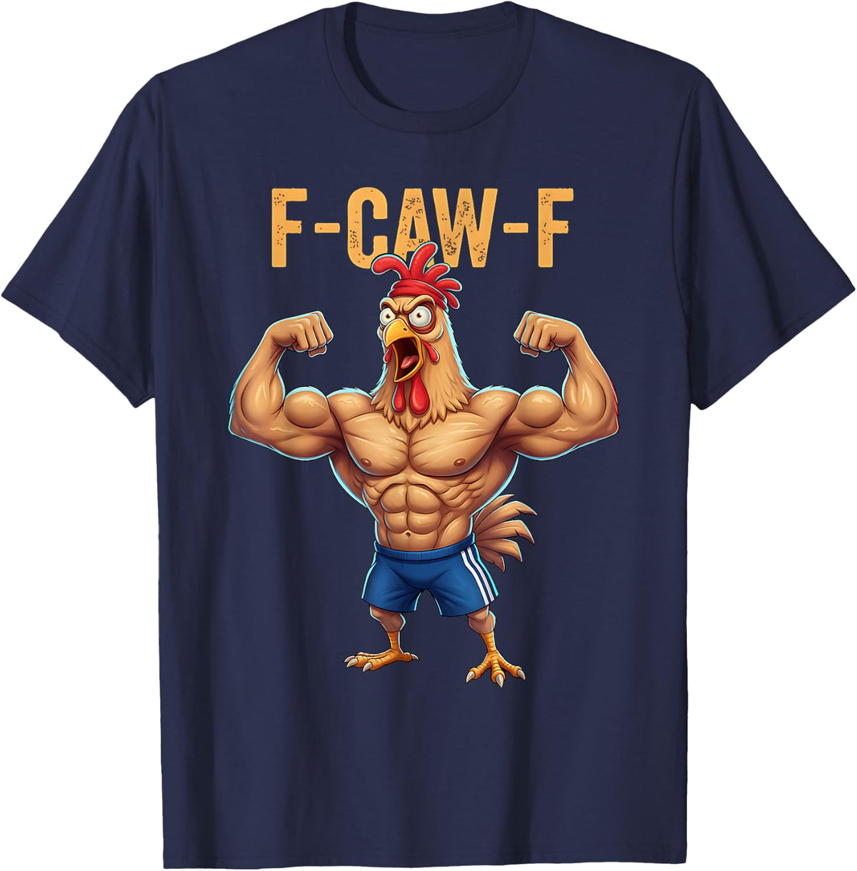 Funny F-CAW-F Chicken Powerlifting Weightlifting Gym Workout T-Shirt - Navy Blue