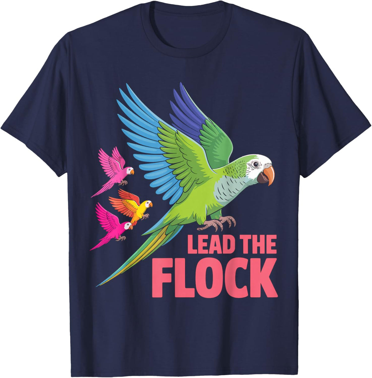 Lead The Flock Parrot Design - Colorful Bird Art T-Shirt - Navy Blue