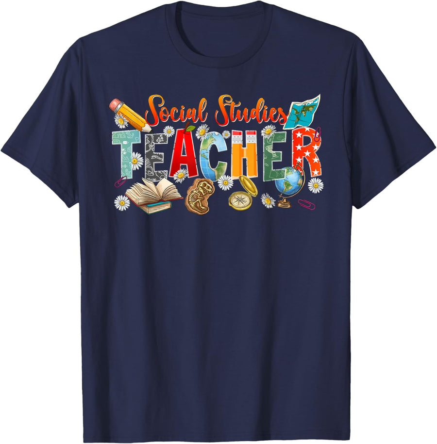 Social Studies Teacher Appreciation Social Studies Teaching T-Shirt - Navy Blue