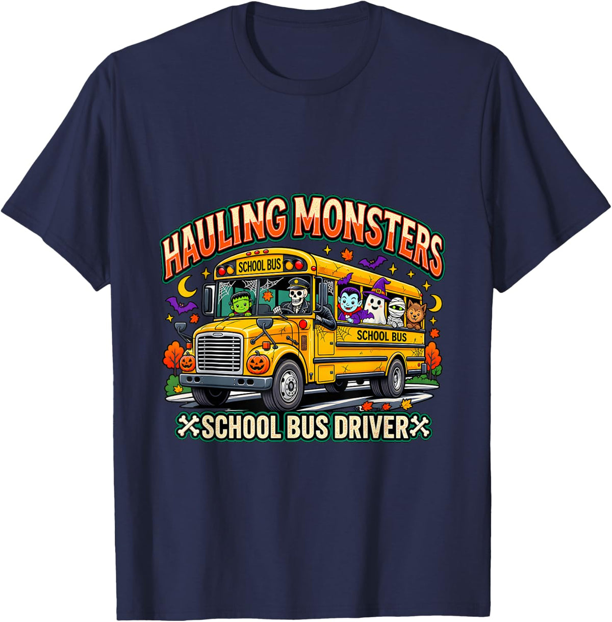 Hauling Monsters School Bus Driver Halloween Skeleton Crew T-Shirt - Navy Blue
