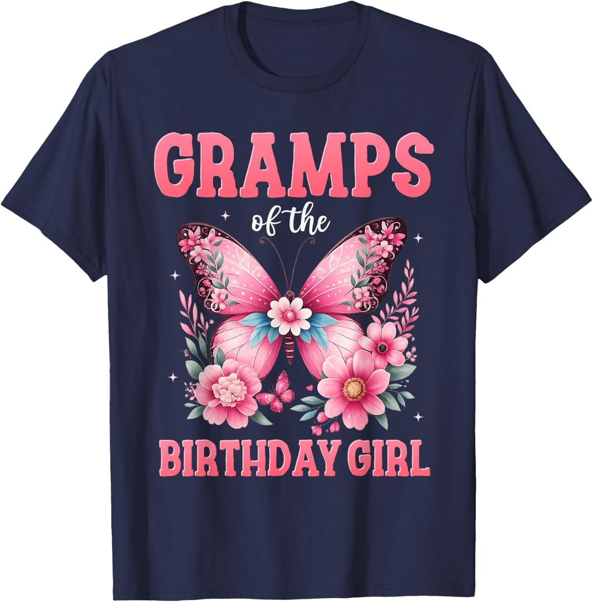 Gramps of The Birthday Girl Butterfly Flower Family T-Shirt - Navy Blue
