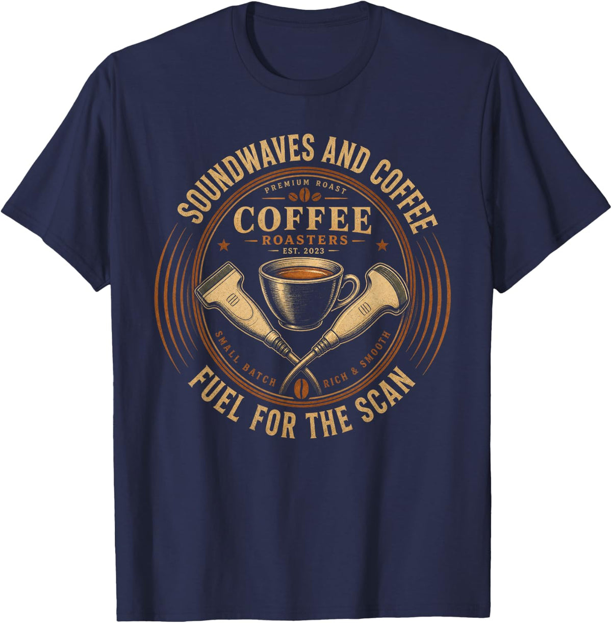 Soundwaves and Coffee Ultrasound Sonographer T-Shirt - Navy Blue