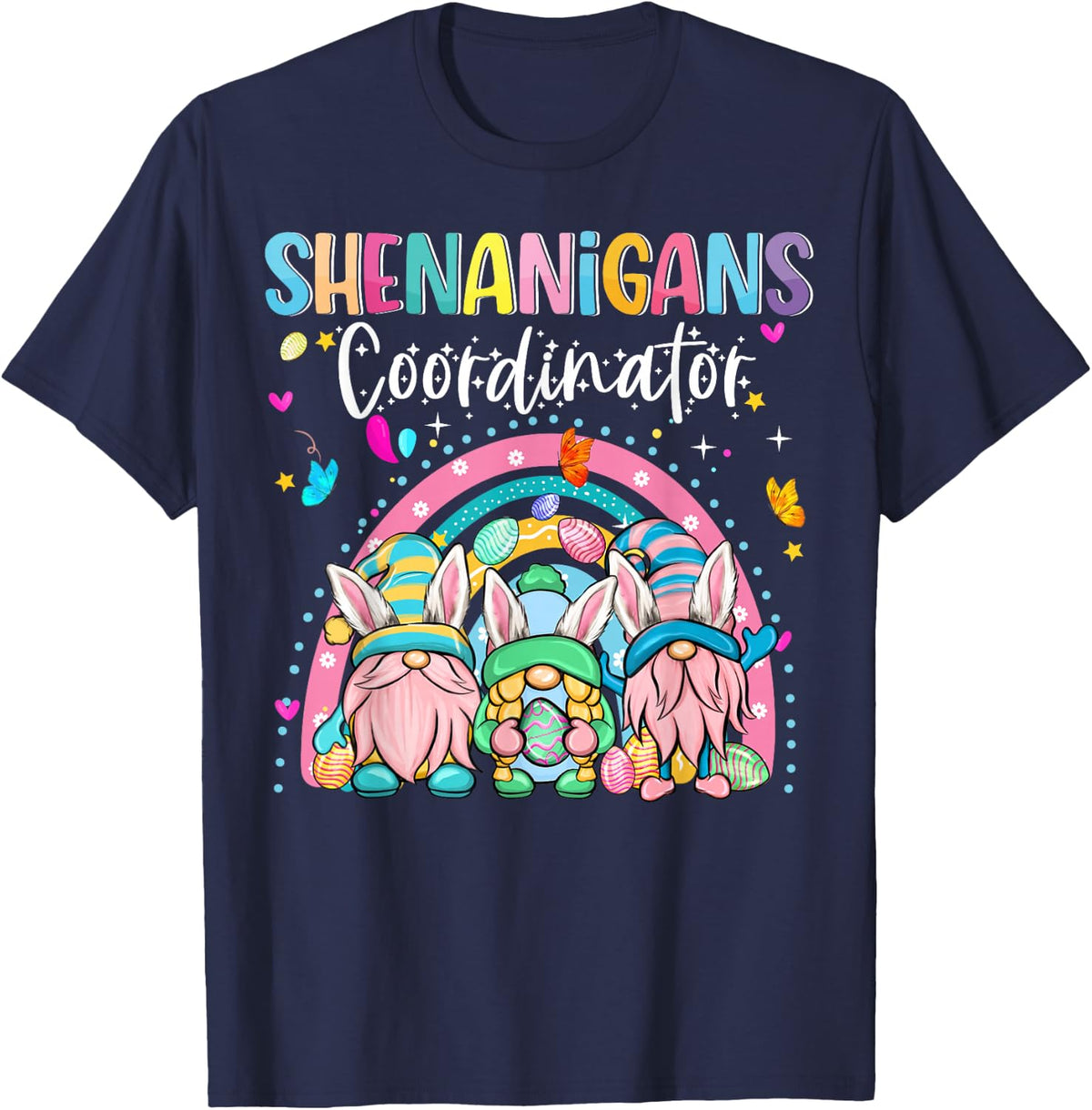 Easter Bunny Easter Day Shenanigans Coordinator Gnome Rabbit T-Shirt - Navy Blue