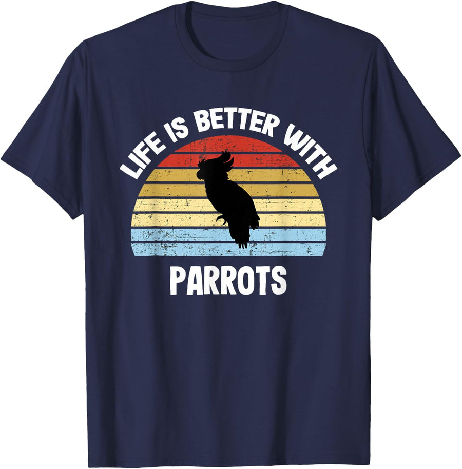 Parrot T-Shirt | Life is Better With Parrots T-Shirt - Navy Blue