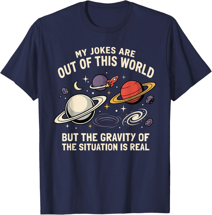 Funny Science Astronomy Planet Space Science Teacher Joke T-Shirt - Navy Blue