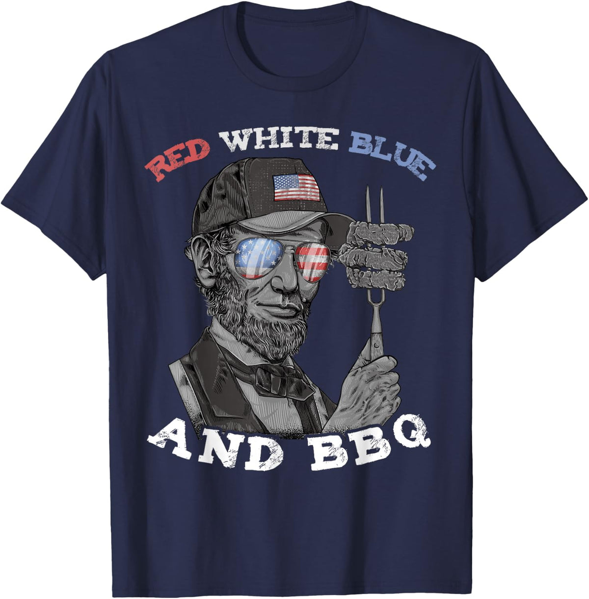 Red White Blue and BBQ Abraham Lincoln 4th of July BBQ Men T-Shirt - Navy Blue