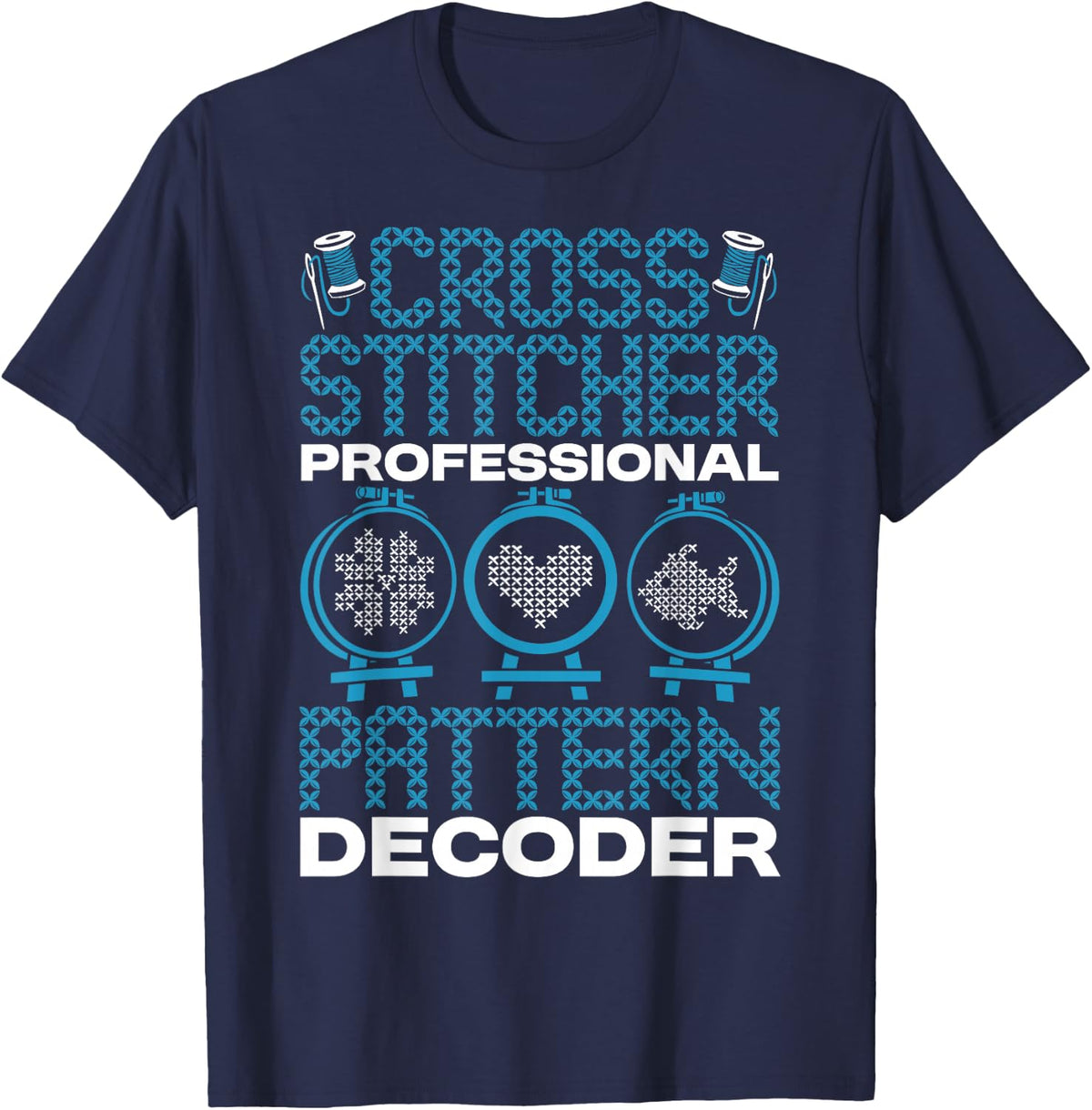 Cross Stitcher Pattern Decoder Stitching Needlework Hobby T-Shirt - Navy Blue