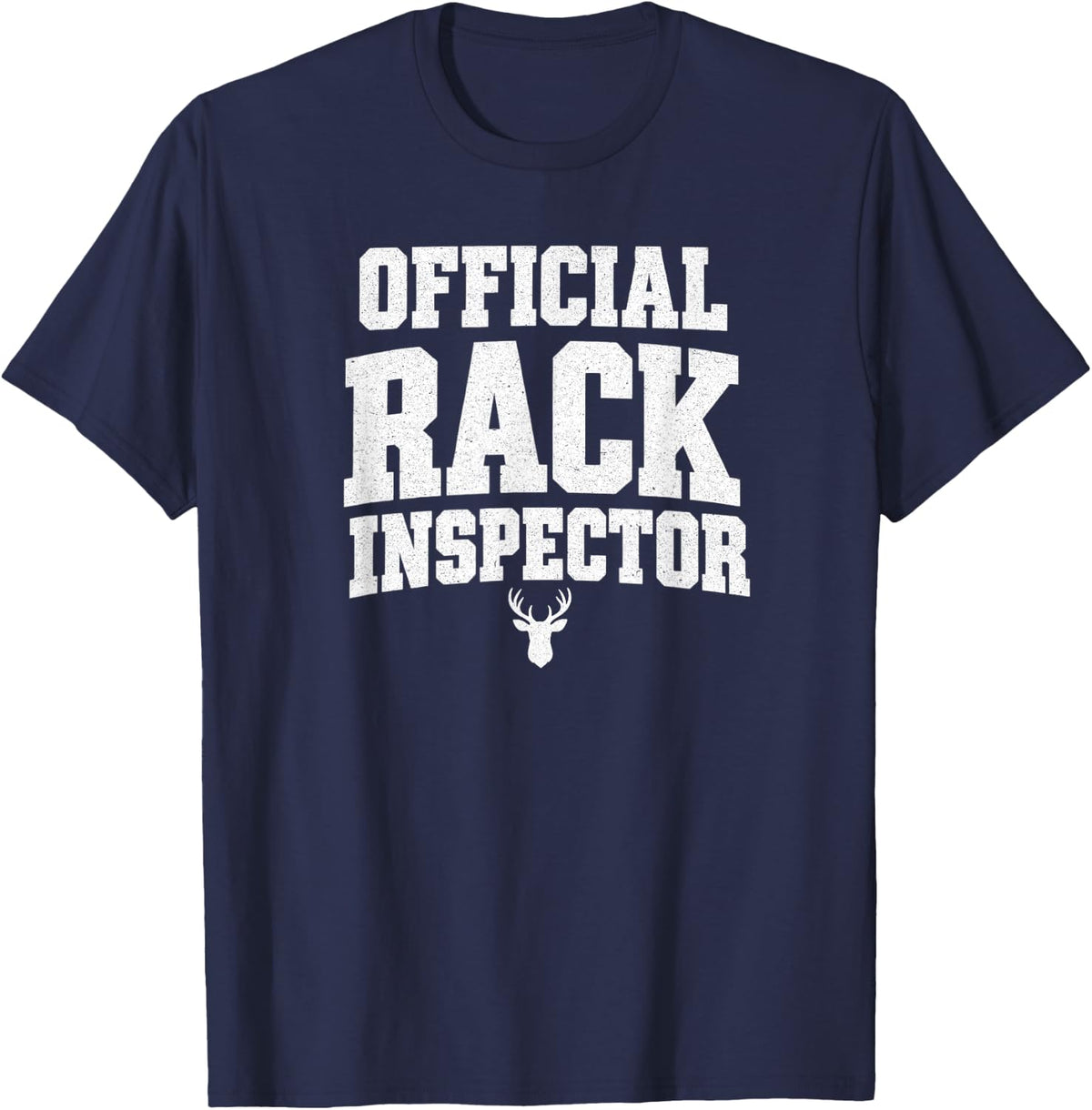 Official Rack Inspector Funny Deer Hunting Saying Hunters T-Shirt - Navy Blue