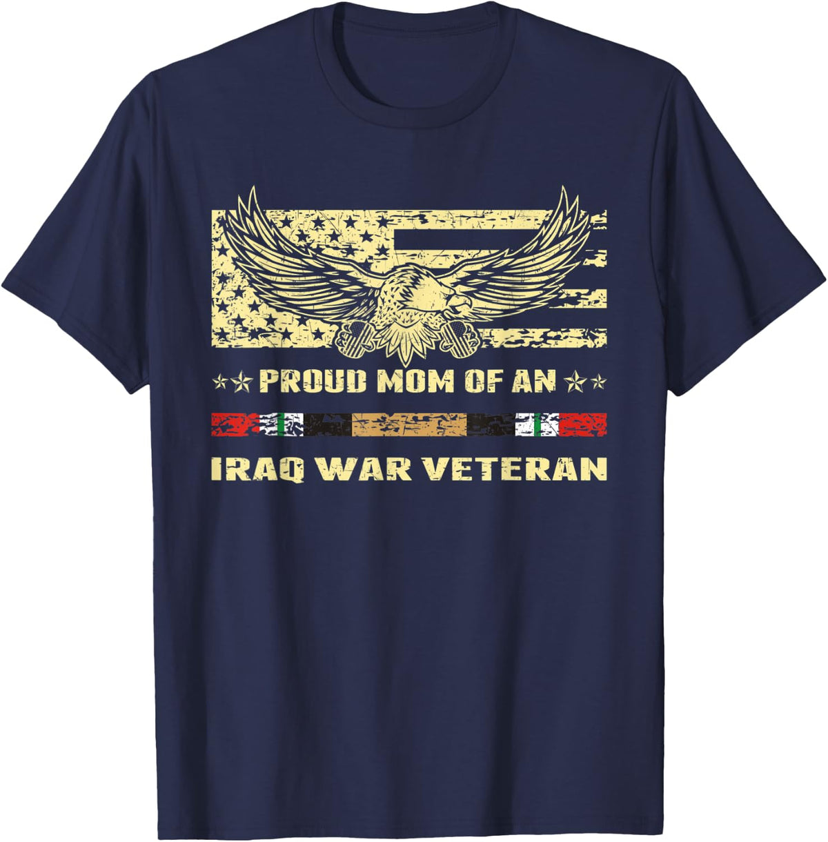 Proud Mom Of an Iraq War Veteran Military Vet's Mother T-Shirt - Navy Blue
