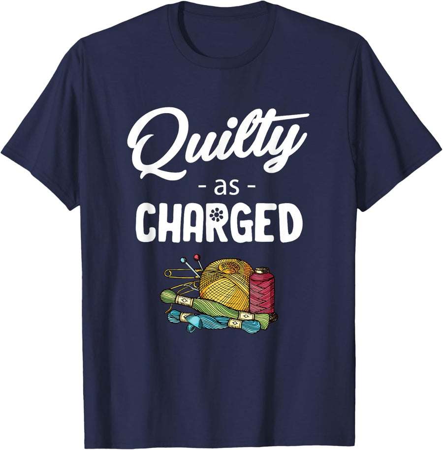 Quilty As Charged Funny Quilters Seamstress Dressmakers T-Shirt - Navy Blue