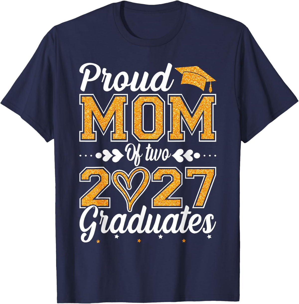 Proud Mom of Two 2027 Graduates Graduation T-Shirt - Navy Blue