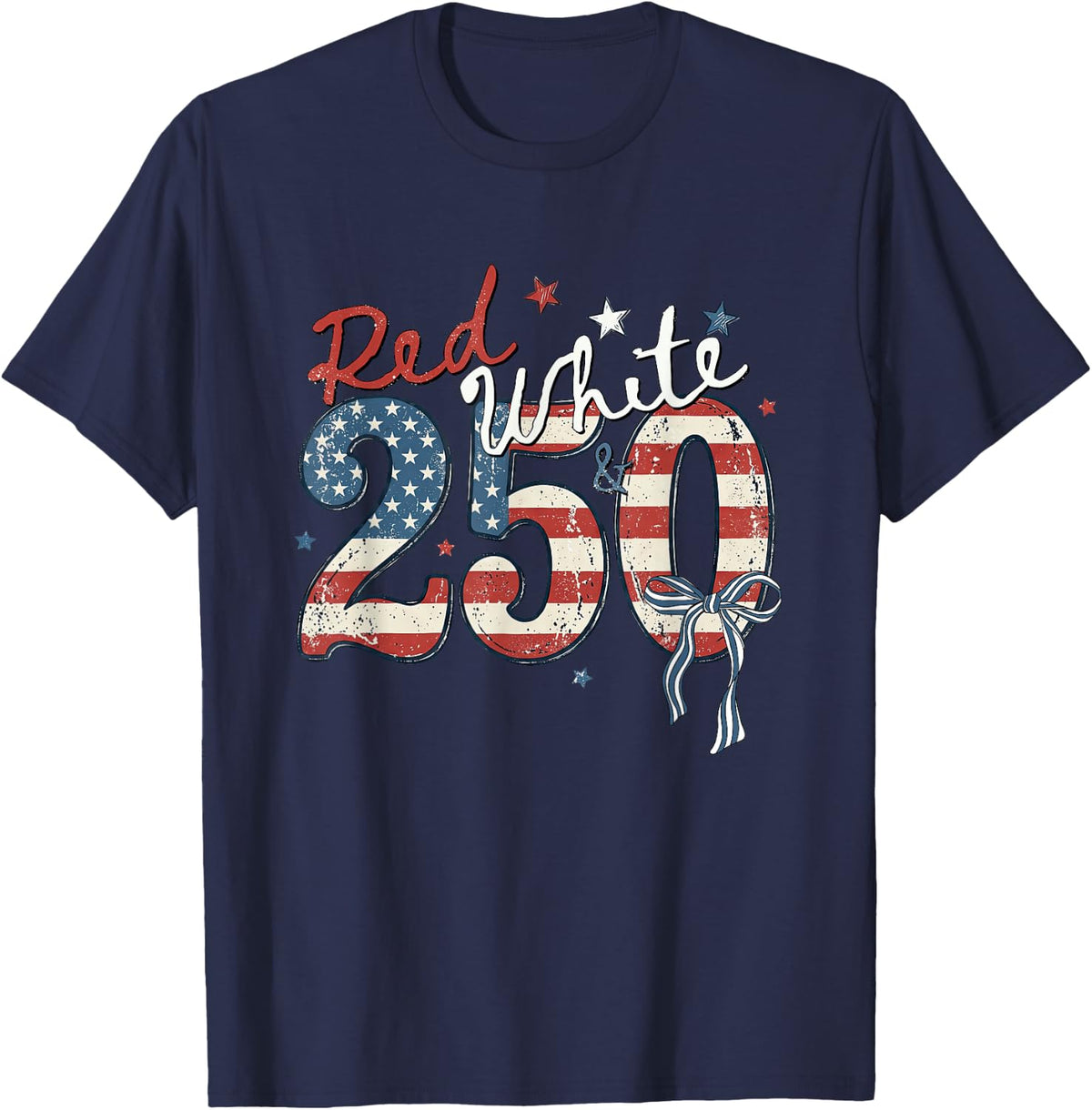 Red White & 250 Years of Freedom US Flag Bow 4th of July T-Shirt - Navy Blue