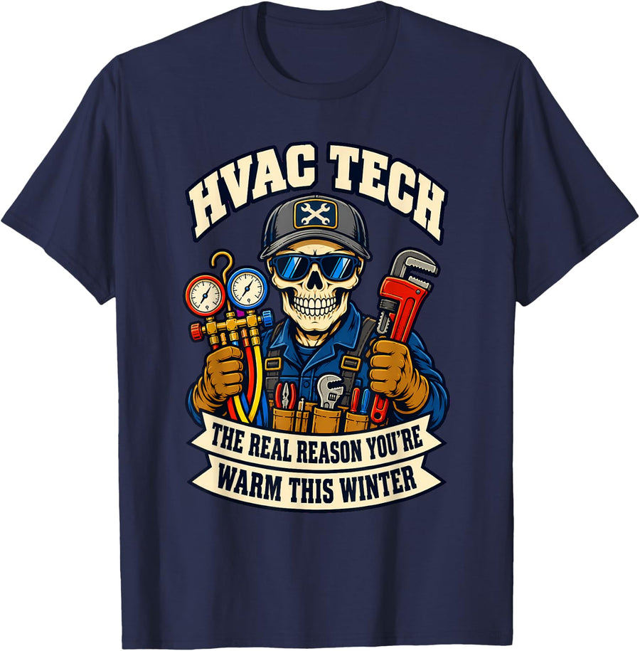 HVAC Tech The Real Reason You're Warm This Winter Funny T-Shirt - Navy Blue
