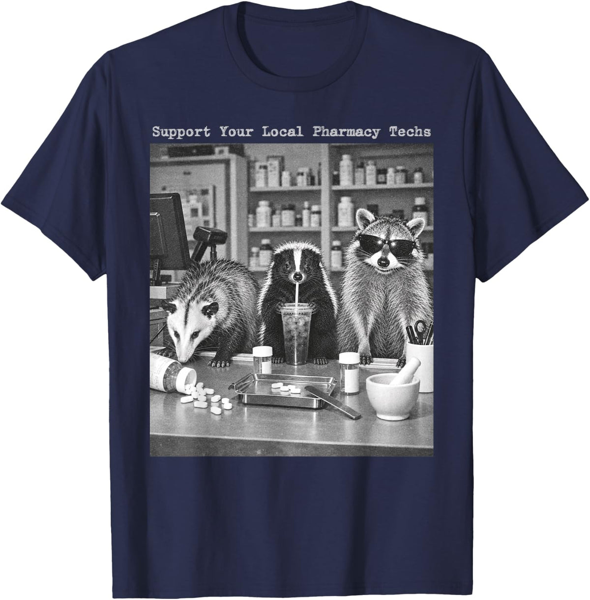 Support Your Local Pharmacist Technician Raccoon Pharmacy T-Shirt - Navy Blue