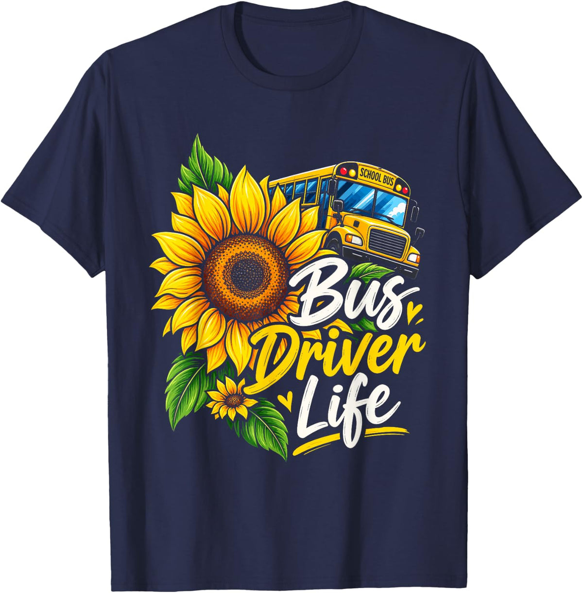 Sunflower Bus Driver Life School Transportation T-Shirt - Navy Blue