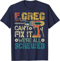 If Greg Can't Fix it We're All Screwed Funny Fathers Gift T-Shirt - Navy Blue