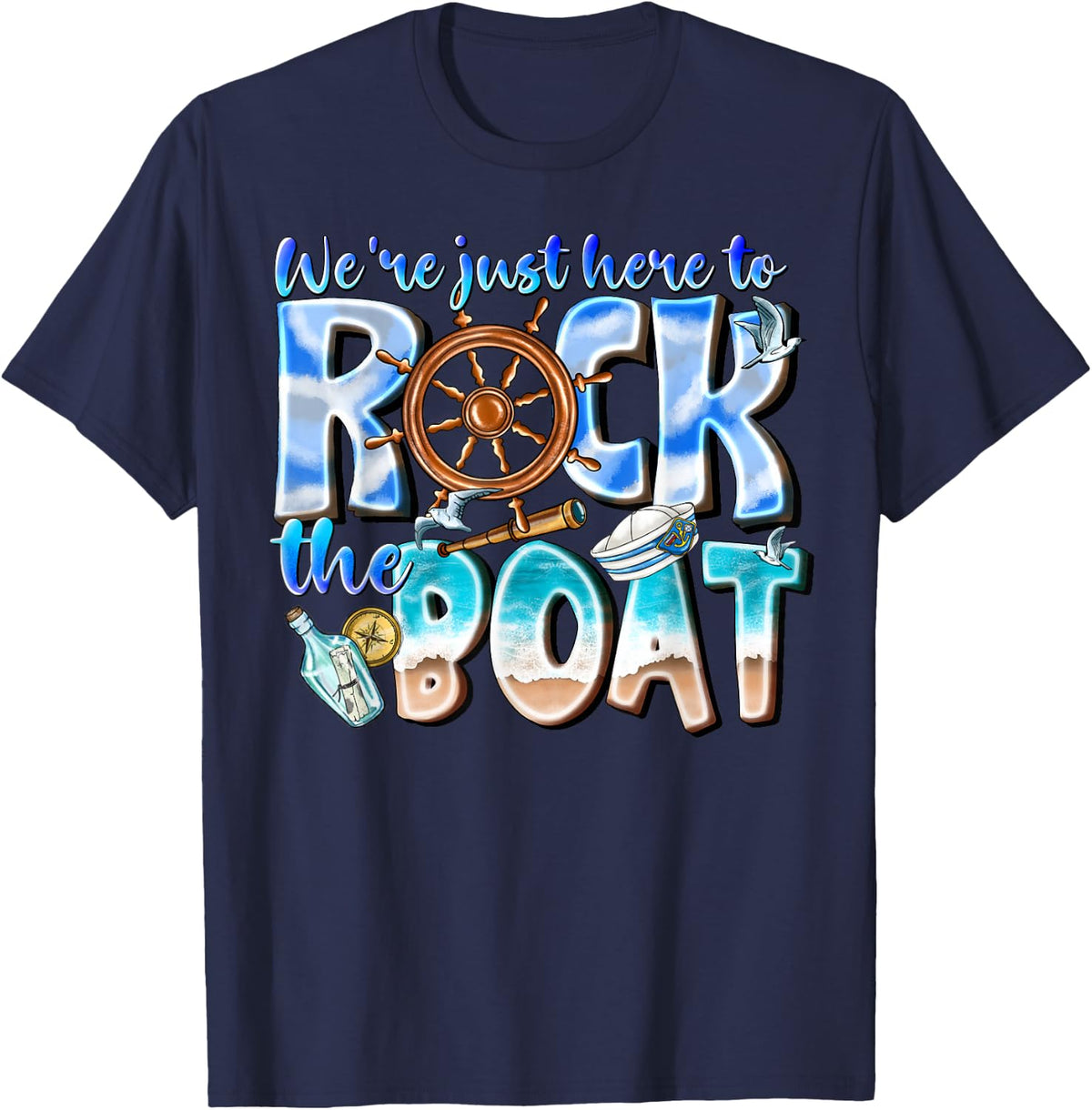 We're Just Here to Rock The Boat Funny Vacation Cruise Trips T-Shirt - Navy Blue