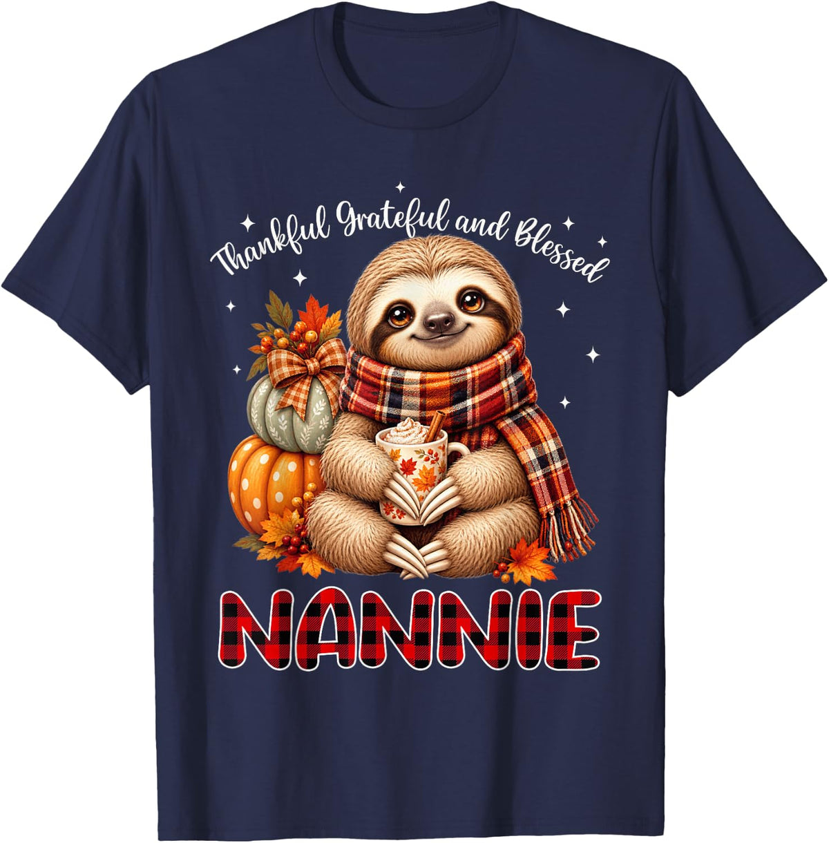 Thankful Grateful Blessed Nannie Sloth Thanksgiving T-Shirt - Navy Blue