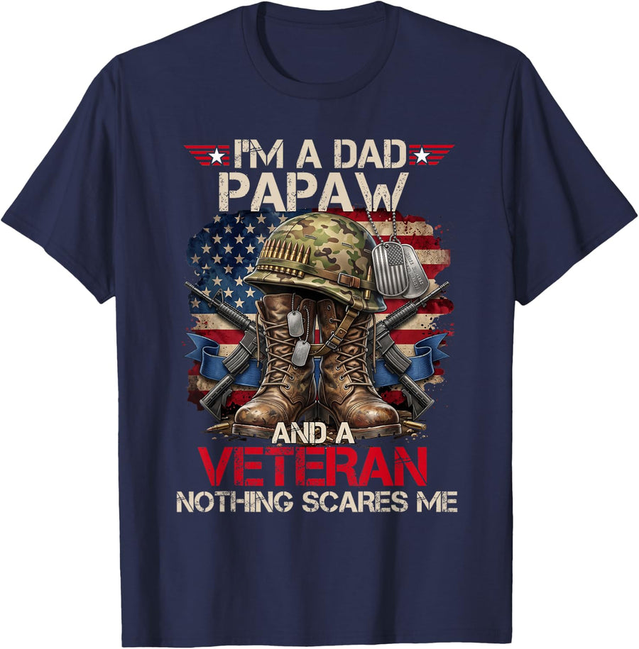 I'm a Dad Papaw and a Veteran Nothing Scares Me-Patriotic T-Shirt - Navy Blue