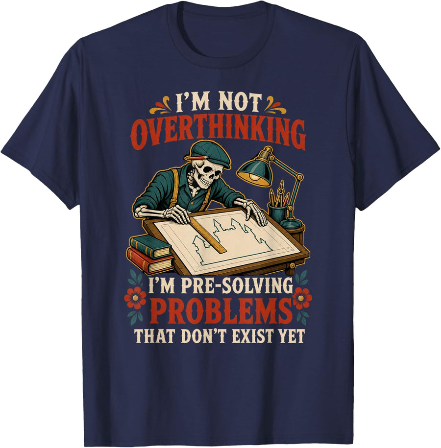Overthinking Pre Solving Funny Vintage Skeleton Anxiety Meme T-Shirt - Navy Blue