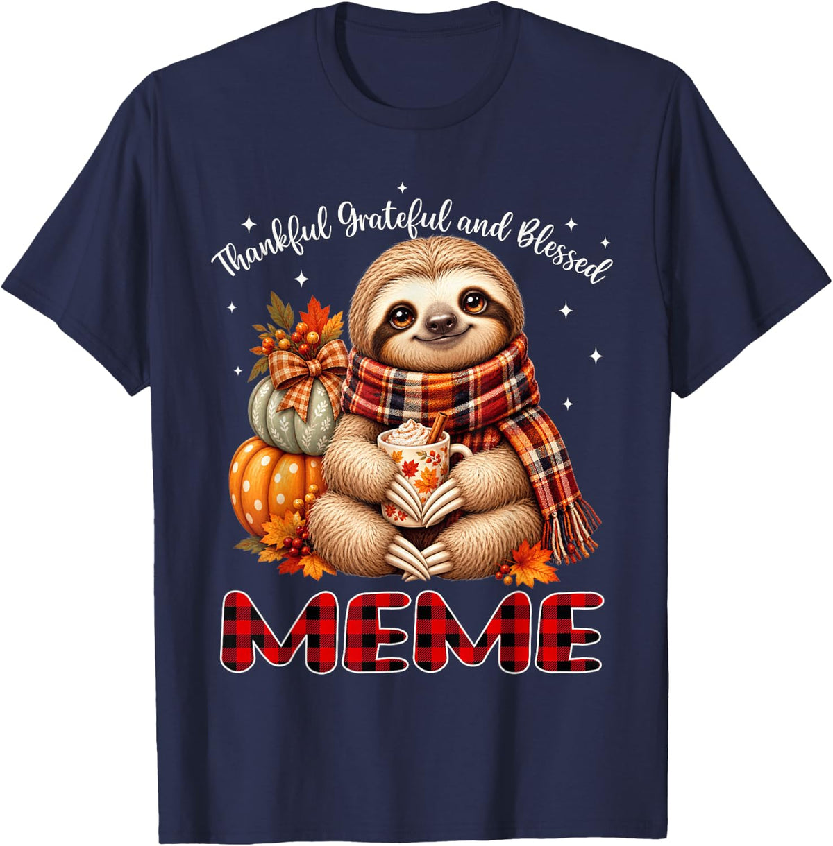 Thankful Grateful Blessed Meme Sloth Thanksgiving T-Shirt - Navy Blue