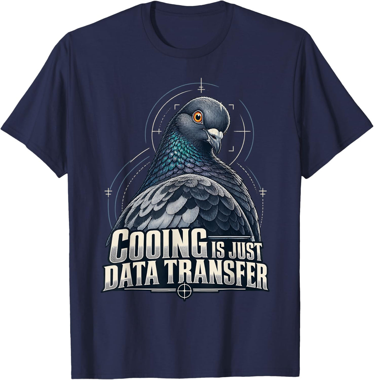 Funny Pigeon Just Data Transfer Anti-Surveillance Cameras T-Shirt - Navy Blue