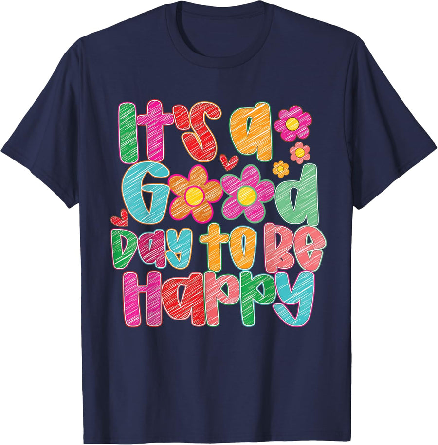 Mental Health Awareness It's A Good Day To Be Happy Flower T-Shirt Tees For Women Men - Navy Blue