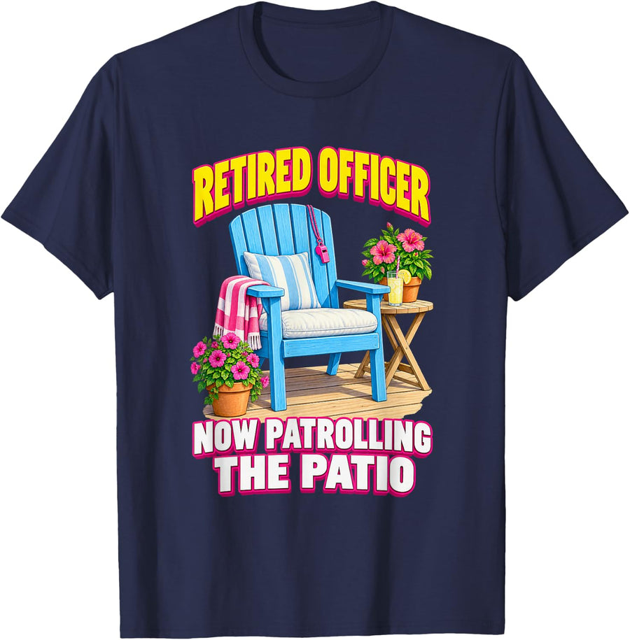 Retired Police Officer Retirement Funny Cop Patio T-Shirt - Navy Blue