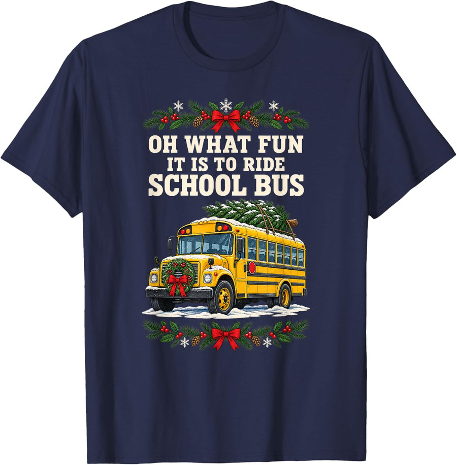 Oh What Fun It is to Ride School Bus Christmas T-Shirt - Navy Blue